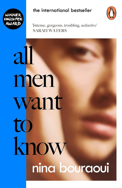 Cover of All Men Want to Know by Nina Bouraoui