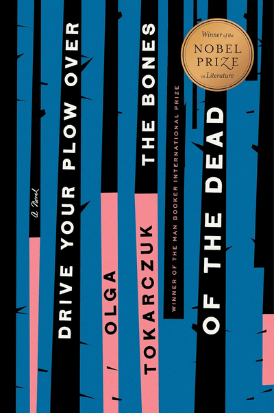 Cover of Drive Your Plow Over the Bones of the Dead by Olga Tokarczuk