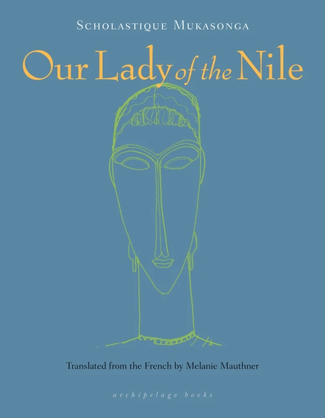 Cover of Our Lady of the Nile by Scholastique Mukasonga