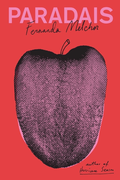 Cover of Paradais by Fernanda Melchor